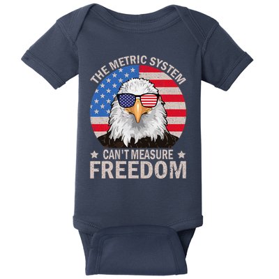 The Metric System CanT Measure Freedom Eagle 4th Of July Baby Bodysuit