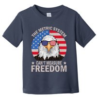 The Metric System CanT Measure Freedom Eagle 4th Of July Toddler T-Shirt