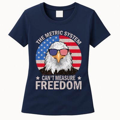 The Metric System CanT Measure Freedom Eagle 4th Of July Womens T-Shirt