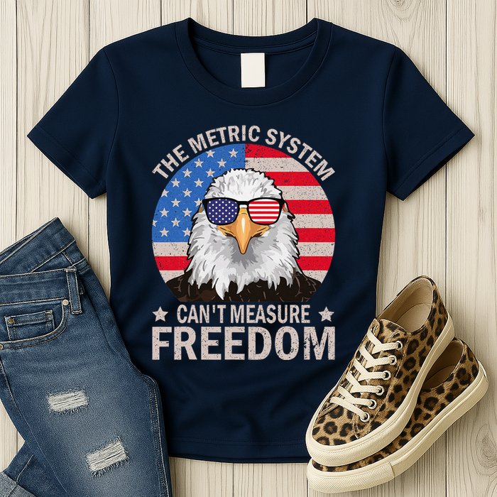 The Metric System CanT Measure Freedom Eagle 4th Of July Womens T-Shirt