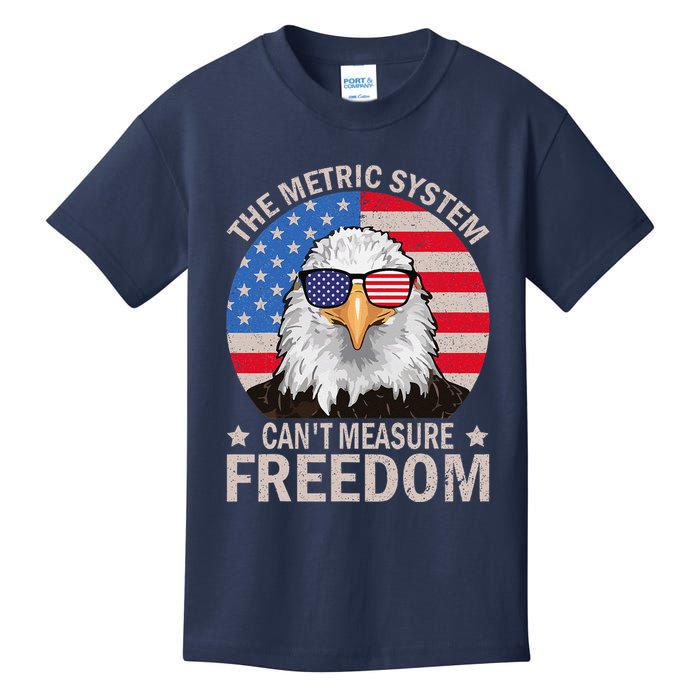 The Metric System CanT Measure Freedom Eagle 4th Of July Kids T-Shirt