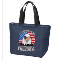 The Metric System CanT Measure Freedom Eagle 4th Of July Zip Tote Bag