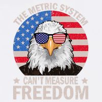The Metric System CanT Measure Freedom Eagle 4th Of July Garment-Dyed Sweatshirt