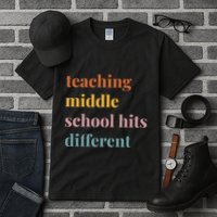 Teaching Middle School Hits Different Tall T-Shirt