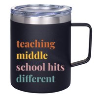 Teaching Middle School Hits Different 12oz Stainless Steel Coffee Mug