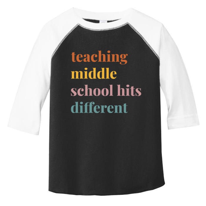 Teaching Middle School Hits Different Toddler Fine Jersey T-Shirt