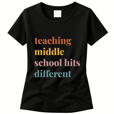 Teaching Middle School Hits Different Womens T-Shirt