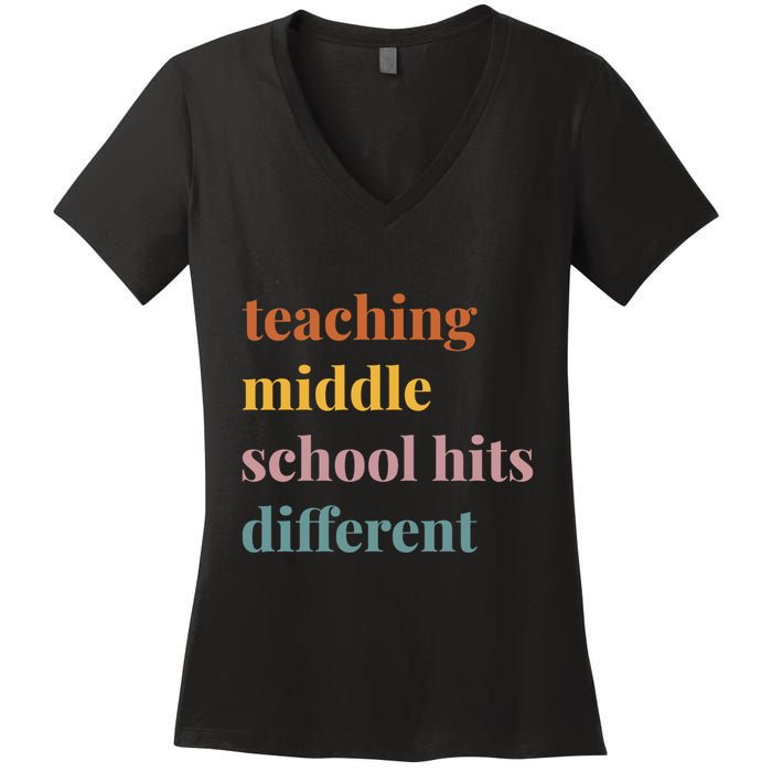 Teaching Middle School Hits Different Women's V-Neck T-Shirt