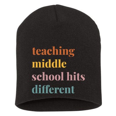 Teaching Middle School Hits Different Short Acrylic Beanie