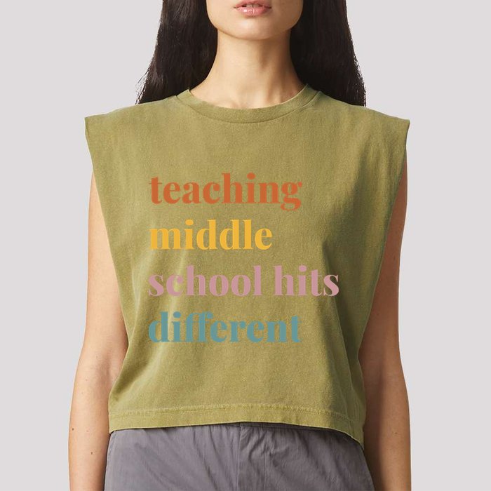 Teaching Middle School Hits Different Garment-Dyed Women's Muscle Tee