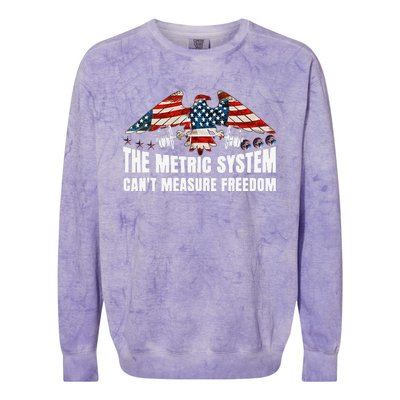 The Metric System CanT Measure Freedom Funny 4th Of July Colorblast Crewneck Sweatshirt