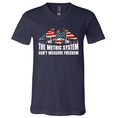 The Metric System CanT Measure Freedom Funny 4th Of July V-Neck T-Shirt