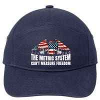 The Metric System CanT Measure Freedom Funny 4th Of July 7-Panel Snapback Hat