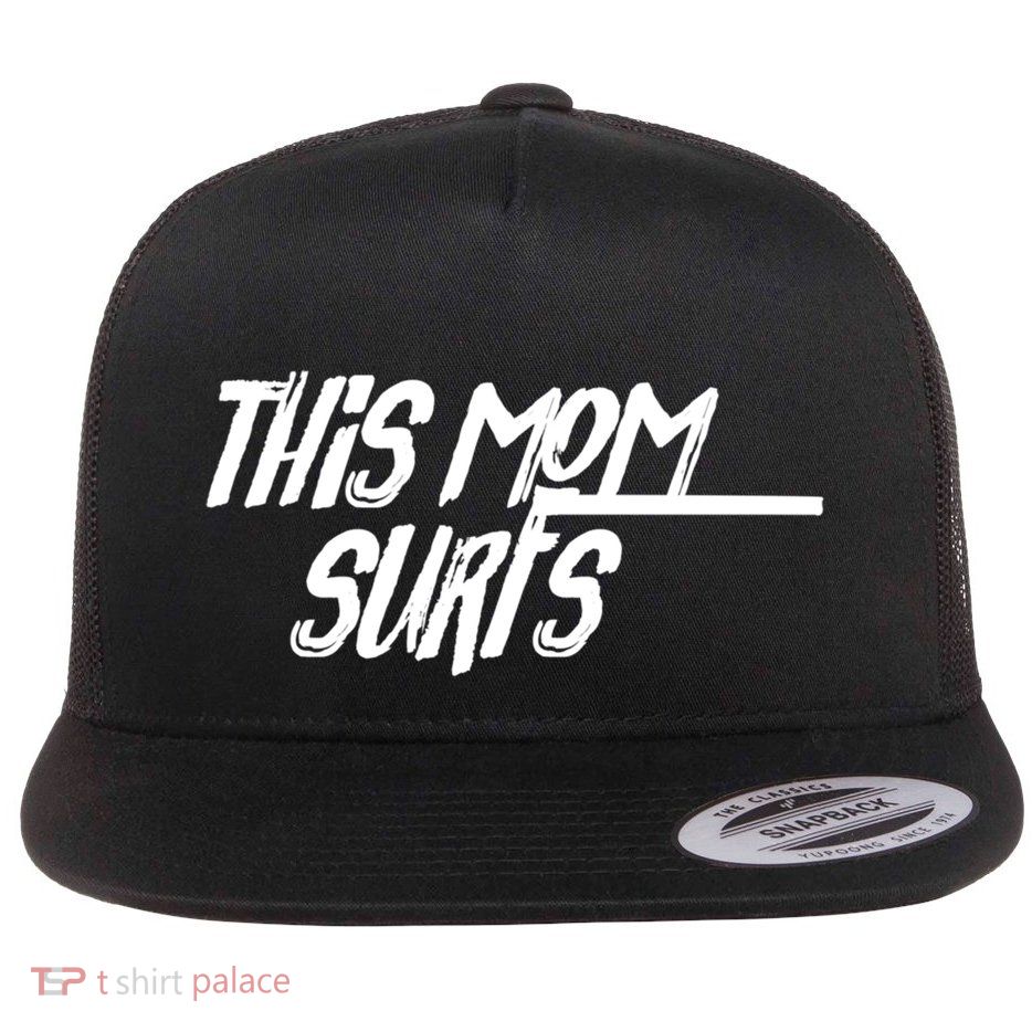 This Mom Surfs Female Surfer Surfing Surfer Meaningful Gift Flatbill Hat