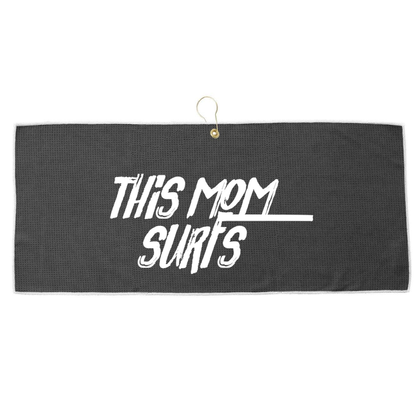 This Mom Surfs Female Surfer Surfing Surfer Meaningful Gift Large Microfiber Waffle Golf Towel