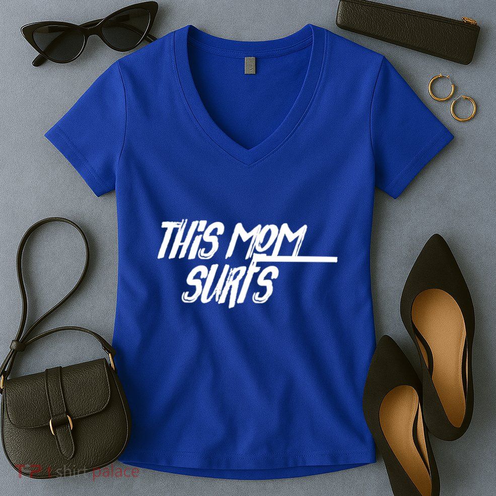 This Mom Surfs Female Surfer Surfing Surfer Meaningful Gift Women's V-Neck T-Shirt