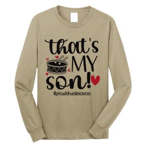 That's My Son Proud Drumline Mom Drumline Mother Long Sleeve Shirt