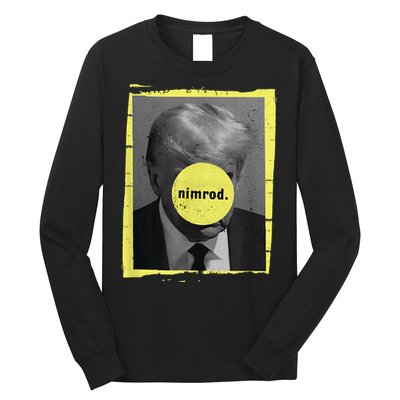 Trump Mug Shot Never Surrender Green Nimrod Trump Day Long Sleeve Shirt