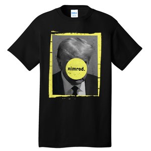 Trump Mug Shot Never Surrender Green Nimrod Trump Day Tall T-Shirt