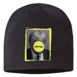 Trump Mug Shot Never Surrender Green Nimrod Trump Day Sustainable Beanie