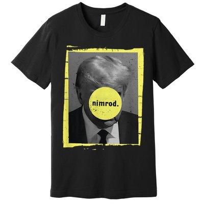 Trump Mug Shot Never Surrender Green Nimrod Trump Day Premium T-Shirt