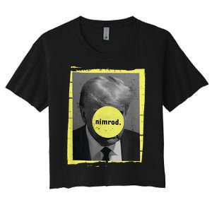 Trump Mug Shot Never Surrender Green Nimrod Trump Day Women's Crop Top Tee