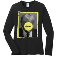 Trump Mug Shot Never Surrender Green Nimrod Trump Day Ladies Long Sleeve Shirt