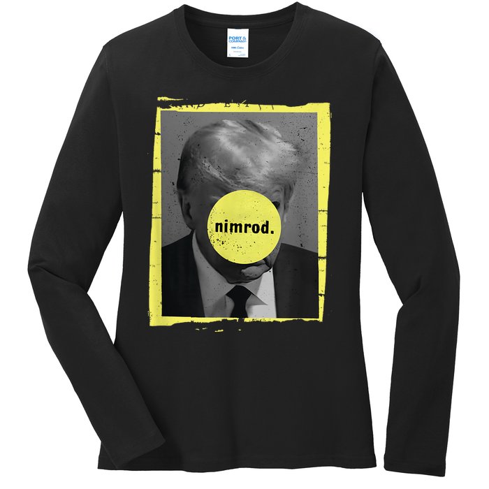 Trump Mug Shot Never Surrender Green Nimrod Trump Day Ladies Long Sleeve Shirt