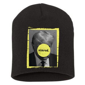 Trump Mug Shot Never Surrender Green Nimrod Trump Day Short Acrylic Beanie