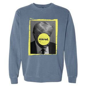 Trump Mug Shot Never Surrender Green Nimrod Trump Day Garment-Dyed Sweatshirt