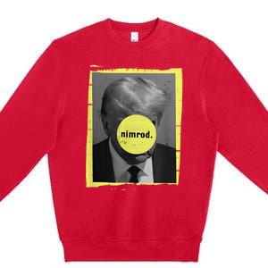 Trump Mug Shot Never Surrender Green Nimrod Trump Day Premium Crewneck Sweatshirt