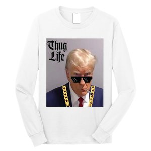 Trump Mug Shot Donald Trump Mug Shot Thug Life Long Sleeve Shirt