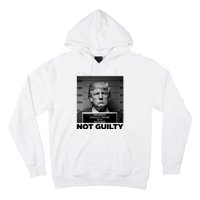 Trump Mug Shot, Trump Not Guilty Pro Trump Supporter Hoodie