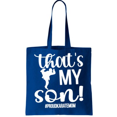 Thats My Son Proud Karate Mom Karate Mama Meaningful Gift Tote Bag