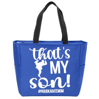 Thats My Son Proud Karate Mom Karate Mama Meaningful Gift Zip Tote Bag