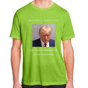 Trump Mug Shot 2024 Election Interference Never Surrender Gift Adult ChromaSoft Performance T-Shirt