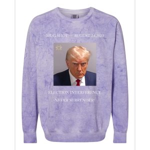 Trump Mug Shot 2024 Election Interference Never Surrender Gift Colorblast Crewneck Sweatshirt