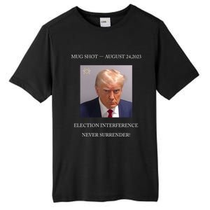 Trump Mug Shot 2024 Election Interference Never Surrender Gift Tall Fusion ChromaSoft Performance T-Shirt