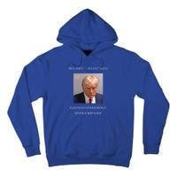 Trump Mug Shot 2024 Election Interference Never Surrender Gift Tall Hoodie