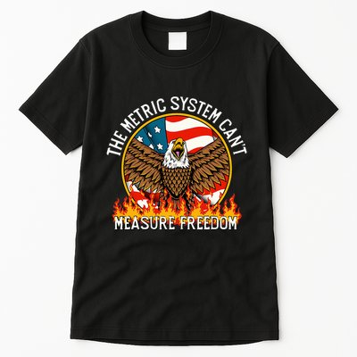 The Metric System CanT Measure Freedom Eagle Usa Flag Meme Tall T-Shirt