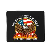 The Metric System CanT Measure Freedom Eagle Usa Flag Meme Mousepad