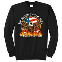 The Metric System CanT Measure Freedom Eagle Usa Flag Meme Tall Sweatshirt