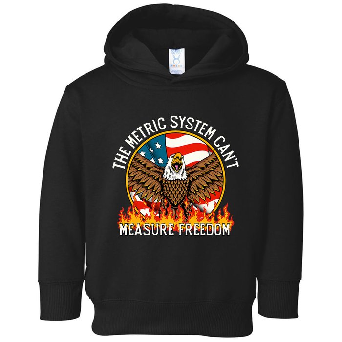 The Metric System CanT Measure Freedom Eagle Usa Flag Meme Toddler Hoodie
