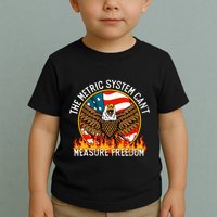 The Metric System CanT Measure Freedom Eagle Usa Flag Meme Toddler T-Shirt