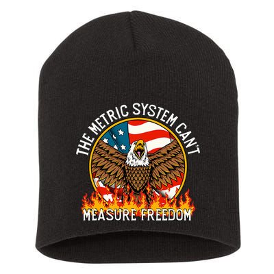 The Metric System CanT Measure Freedom Eagle Usa Flag Meme Short Acrylic Beanie