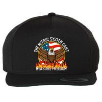 The Metric System CanT Measure Freedom Eagle Usa Flag Meme Wool Snapback Cap