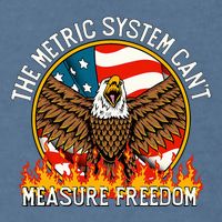 The Metric System CanT Measure Freedom Eagle Usa Flag Meme Garment-Dyed Sweatshirt