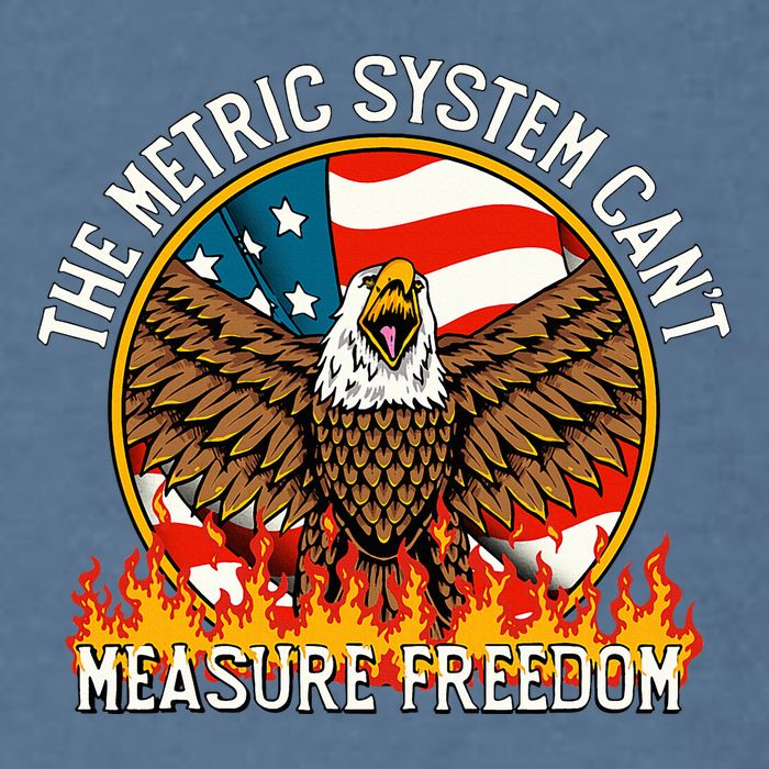 The Metric System CanT Measure Freedom Eagle Usa Flag Meme Garment-Dyed Sweatshirt