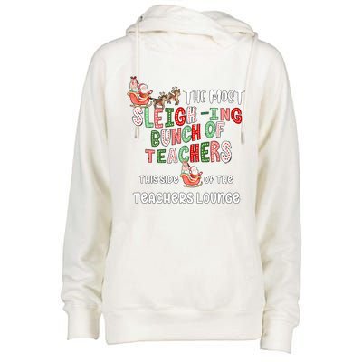 The Most Sleighing Bunch Of Teachers This Side Of Teachers Lounge Womens Funnel Neck Pullover Hood