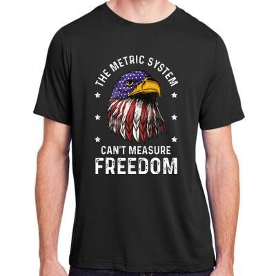 The Metric System CanT Measure Freedom 4th Of July Adult ChromaSoft Performance T-Shirt